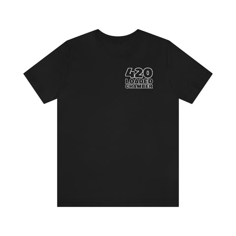 Loaded Chamber "420" Black Tee